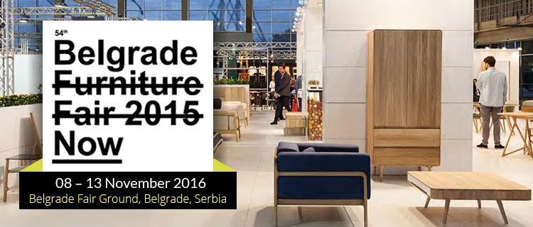BelgradeFurniture Fair 2016 which is scheduled from 08 – 13 November 2016 atBelgrade Fair Ground, Belgrade, Serbia
