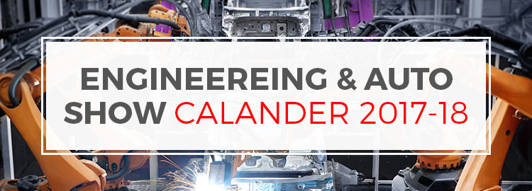 Engineereing & Auto Show Calander 2017-18
