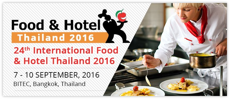 23rd International Food & Hotel Thailand 2016 |  at BITEC, Bangkok, Thailand from 7-10 September 2016