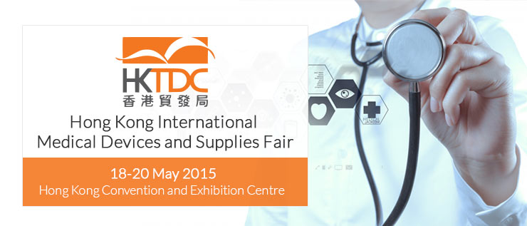  Hong Kong International Medical Devices and Supplies Fair | 18-20 May 2015 at Hong Kong Convention and Exhibition Centre