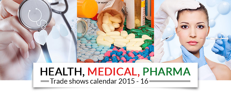 Health, Medical, Pharma Trade shows calendar 2015- 2016