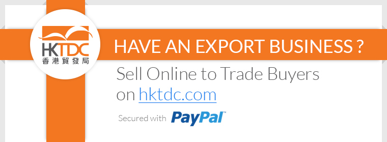 Have an Export Business..? Sell Online to Trade Buyers on hktdc.com | HKTDC, Secured with PayPal