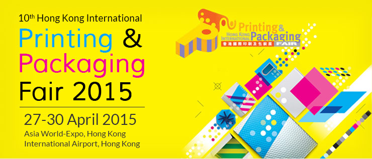 10th Hong Kong International Printing & Packaging Fair | from 27-30 April 2015 at Asia World-Expo, Hong Kong International Airport, Hong Kong 