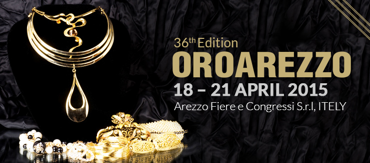 36th OROAREZZO | 9-12 May 2015 at Arezzo Fiere e Congressi S.r.l. 