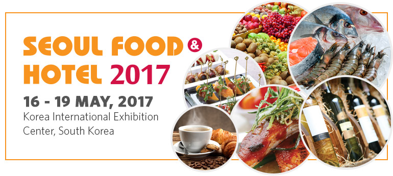 Seoul Food & Hotel 2017 | Korea International Exhibition Center, South Korea from 16 to 19 May, 2017 