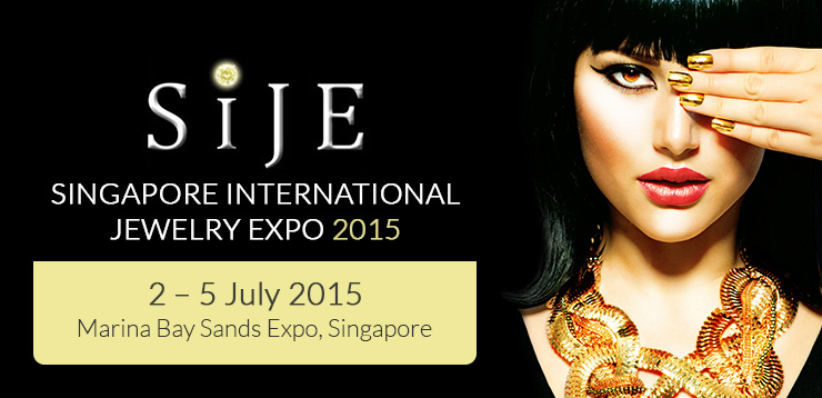 Singapore International Jewelry Expo 2015  | 2 – 5 July 2015 at Marina Bay Sands Expo, Singapore