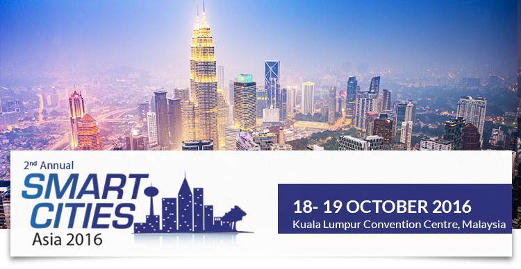 Smart Cities Asia 2016 | 18- 19 October 2016 at Kuala Lumpur Convention Centre, Malaysia