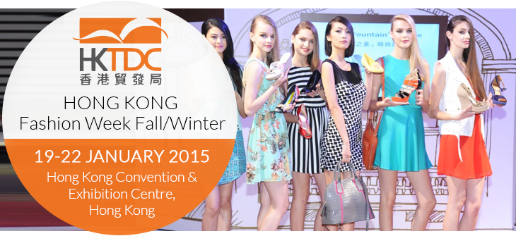 HKTDC Hong Kong Fashion Week (Fall/Winter) 2015 | 19-22 January 2015 at Hong Kong Convention & Exhibition Centre, Hong Kong